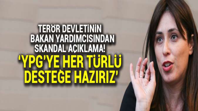 İsrailli bakan yardımcısından skandal açıklama: YPGye her türlü yardıma hazırız