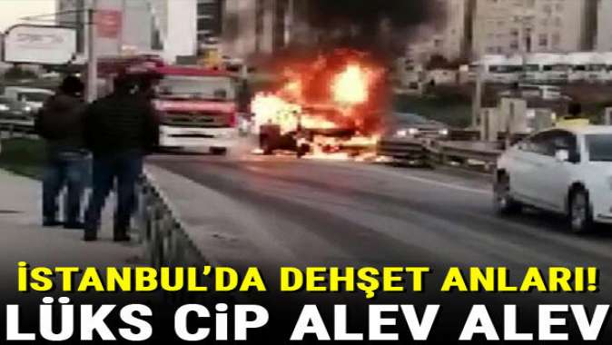 İstanbul’da dehşet anları! Lüks cip böyle alev alev yandı…