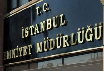 İstanbul Emniyet Müdürlüğü çıkan haberleri yalanladı