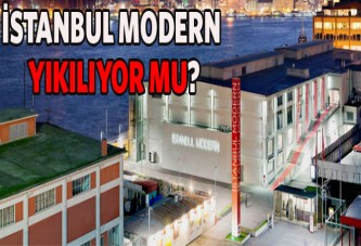 İstanbul Modern yıkılıyor mu