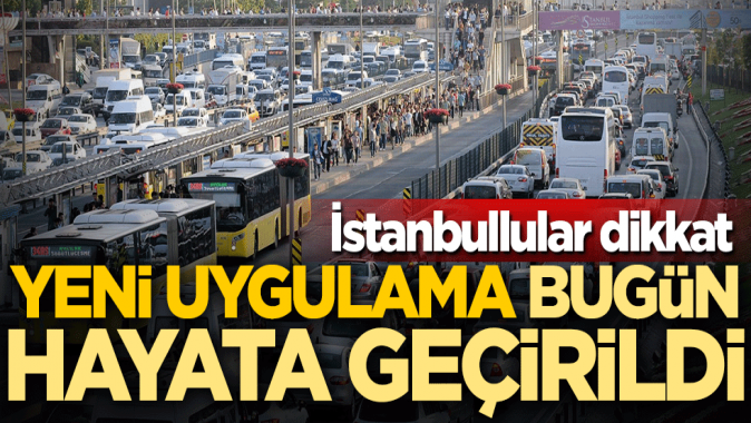 İstanbulda kademeli mesai uygulaması bugün hayata geçirildi