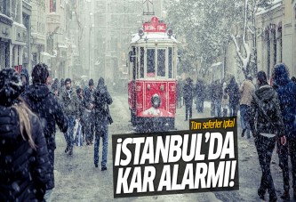 İstanbul'da kar alarmı: Tüm seferler iptal