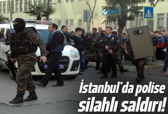 İstanbul'da polise silahlı saldırı