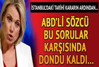 İstanbul'daki tarihi kararın ardından ABD'li sözcüyü sıkıştıran soru!