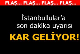 İstanbullular dikkat! Yılın ilk karı geliyor