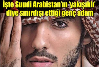 İşte sınırdışı edilen "yakışıklı”