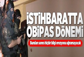 İstihbaratta 'OBİPAS' dönemi.