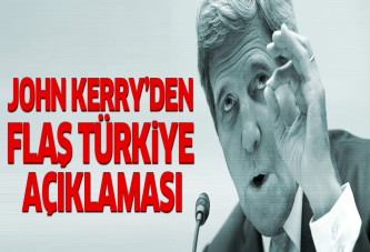 John Kerry'den flaş Türkiye açıklaması