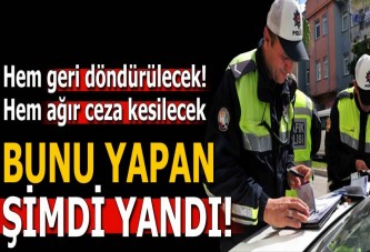 Kaçak geçen şimdi yandı! Ağır cezalar geliyor