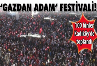 Kadıköy'de Gazdan Adam Festivali düzenlendi!