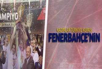 'Kadınlar Türkiye Kupası' Fenerbahçe'nin