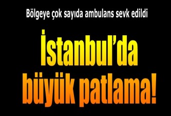 Kağıthane'de büyük patlama