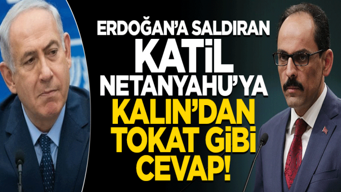 Katil Netanyahu yine Erdoğana saldırdı! Kalından sert cevap