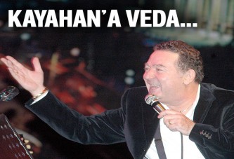 Kayahan'a veda...