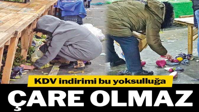 KDV indirimi bu yoksulluğa çare olmaz