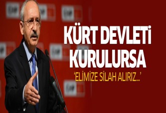 Kılıçdaroğlu: Gerekirse elimize silah alırız