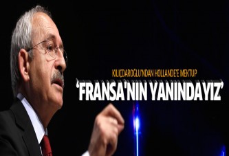 Kılıçdaroğlu Hollande'e mektup gönderdi