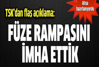 Kilis'e atış hazırlığındaki DAEŞ'e ait füze rampası imha edildi