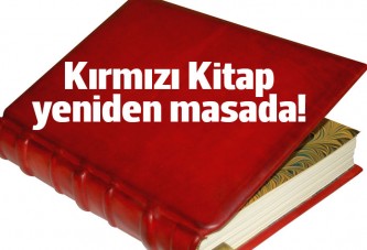 Kırmızı Kitap 4 yıl sonra yeniden masada