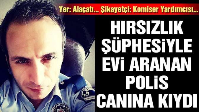 Komiser yardımcısının gözlüğünü çaldığı öne sürülen polis memuru intihar etti