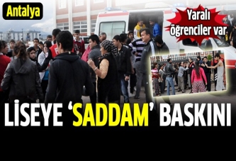 Liseye 'Saddam' baskını