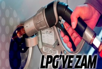 LPG'ye 2 kuruşluk zam