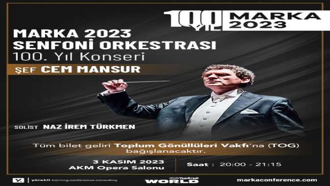 Marka Konferansı’na“100. Yıl Konseri” ile görkemli kapanış