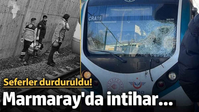 Marmaray'da bir kişi intihar etti... Seferler durduruldu