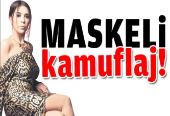 Maskeli kamuflaj!