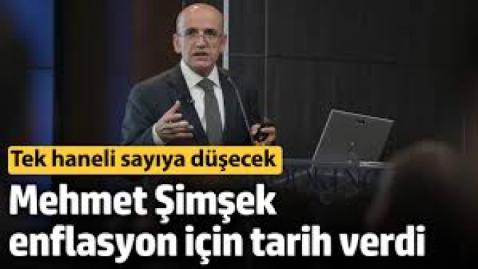 Mehmet Şimşek enflasyon için tarih verdi! Tek haneli sayıya düşecek