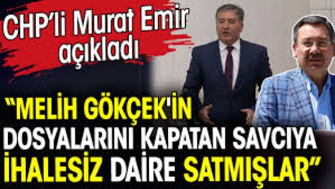 Melih Gökçekin dosyalarını kapatan savcıya ihalesiz daire satmışlar