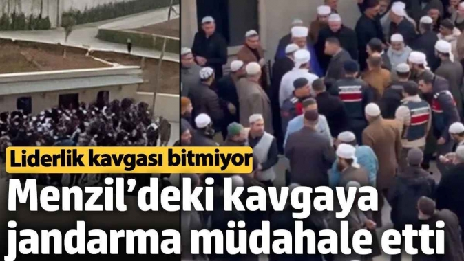 Menzil’deki kavgaya jandarma müdahale etti! Liderlik kavgası bitmiyor