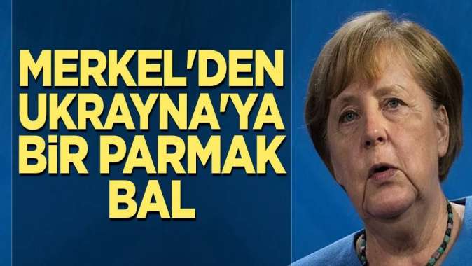 Merkelden Ukraynaya bir parmak bal