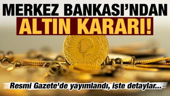 Merkez Bankası altın hesapları için harekete geçti! Flaş destek kararı