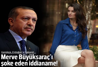 Merve Büyüksaraç'a Erdoğan'a hakaretten 2 yıl hapis cezası istemi