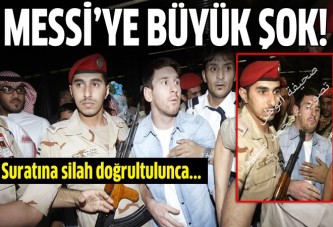 Messi'nin burnuna silah dayadılar