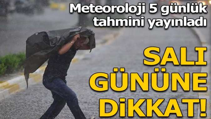 Meteoroloji 5 günlük hava durumunu yayınladı! Salı günü başlıyor...