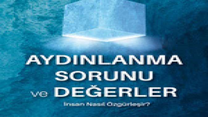 Metin Bobaroğlu’nun yazdığı Aydınlanma Sorunu ve Değerler Destek Yayınları’ndan çıktı.