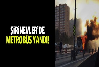 Metrobüs alev alev yandı!