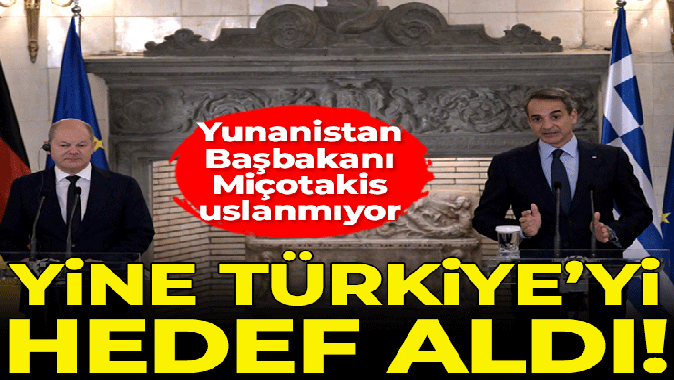 Miçotakis uslanmıyor! Yine Türkiyeyi hedef aldı