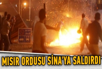 Mısır ordusu Sina'ya saldırdı