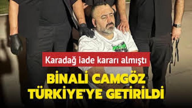 MİTten suç örgütü Camgöz Grubuna darbe! Binali Camgöz Türkiyeye getirildi