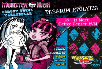 Monster High Tasarım Atölyesi Çocukları Davet Ediyor