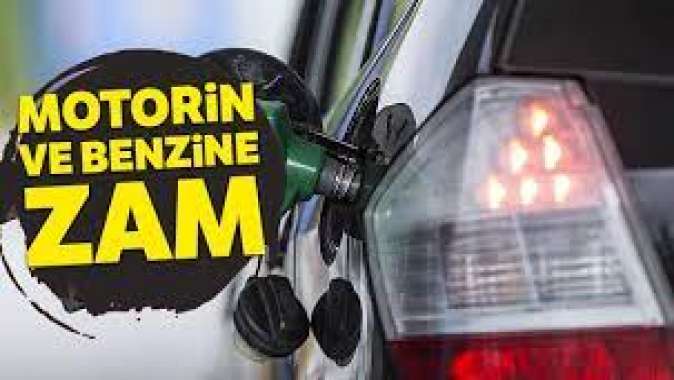 Motorine ve benzine zam