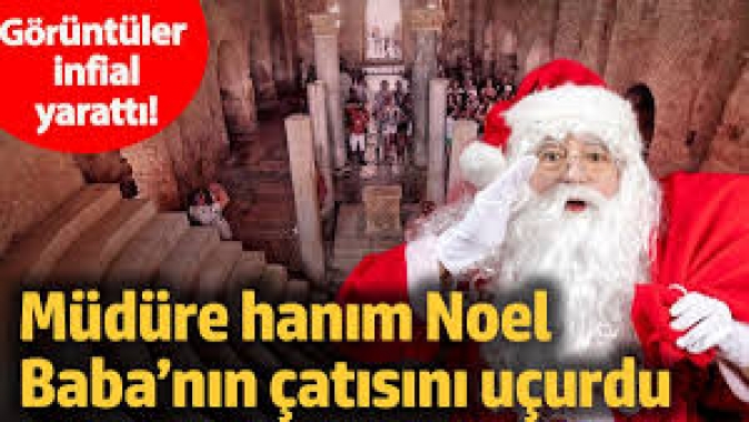 Müdüre hanım Noel Baba’nın çatısını uçurdu! Görüntüler infial yarattı