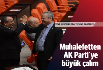 Muhalefetten Ak Parti'ye büyük çalım