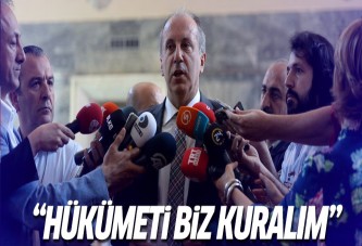 Muharrem İnce: Hükümeti biz kuralım