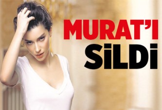 Murat'ı sildi