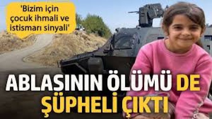 Narinin ablasının ölümü de şüpheli çıktı! Prof. Kar: Çocuk ihmali ve istismarı sinyali