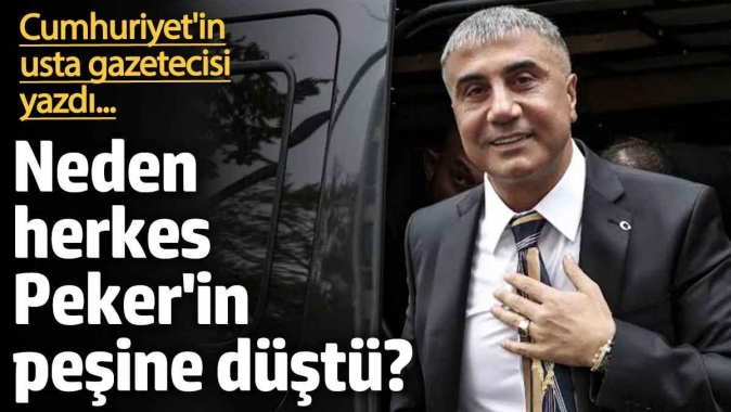 Neden herkes Pekerin peşine düştü? Cumhuriyetin usta gazetecisi Barış Terkoğlu yazdı